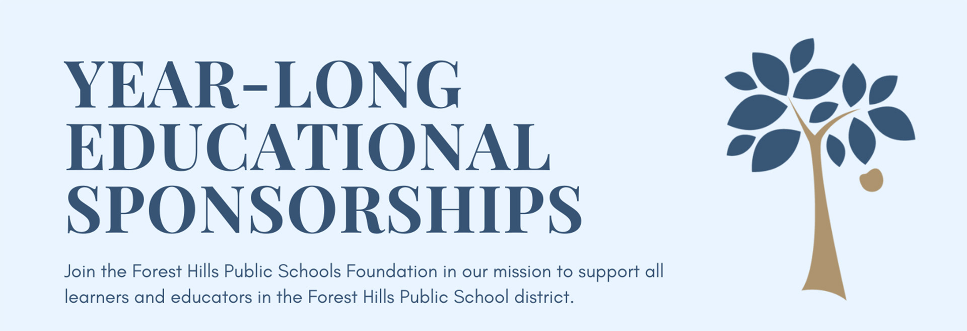 Yearlong Educational Sponsorships Forest Hills Public Schools